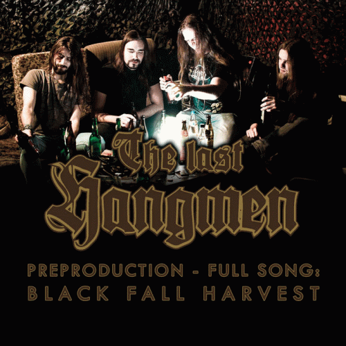 The Last Hangmen : Black Fall Harvest (Preproduction)